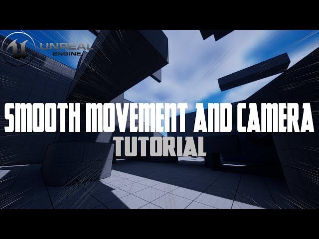 UE5 Smooth camera and movement TUTORIAL #1