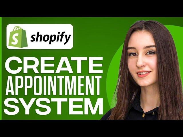 Shopify Booking System 2025: How To Create Appointment System