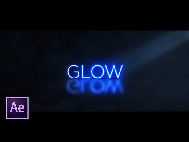 3 Cinematic Glow Techniques For Titles and Intros | After Effects Tutorial