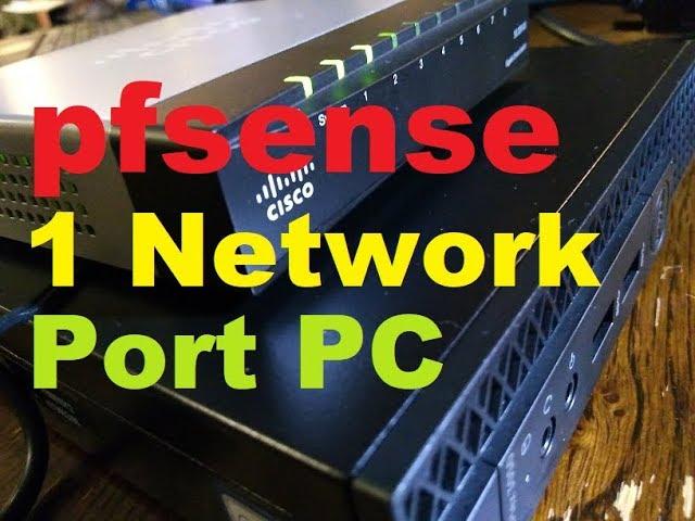  pfsense on 1 network/ethernet  port PC  using VLANS