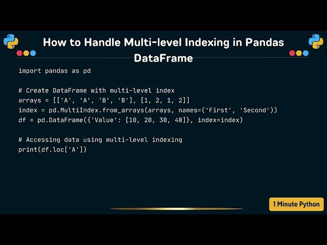 How to Handle Multi level Indexing in Pandas DataFrame