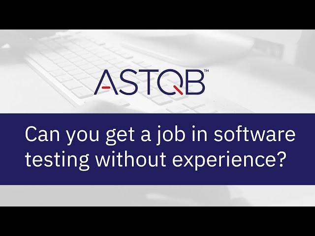 Can you get a job in software testing without experience?