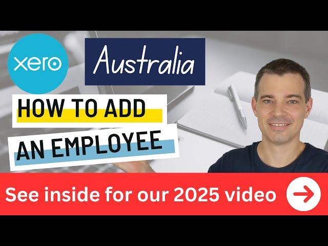 Xero Payroll Australia - How to Add an Employee to Payroll