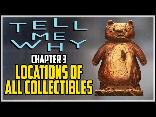 Tell Me Why Chapter 3 All Collectibles Locations Guide