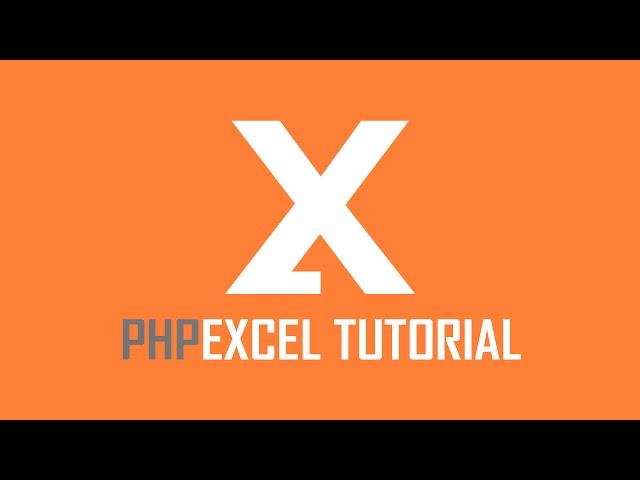 PHPExcel Tutorial - Read an Excel File (.xlsx)