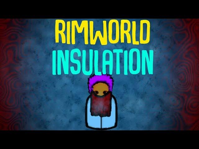 Insulation! Rimworld Mod Showcase