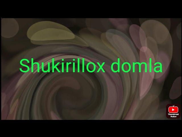 Shukirillox domla