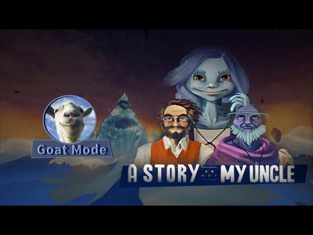 A story about my uncle - goat mode