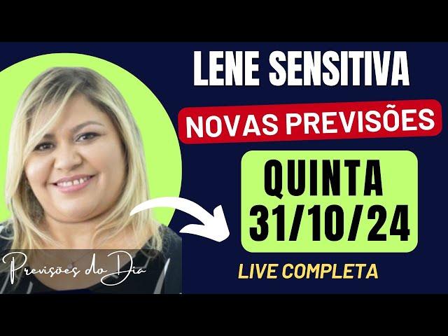 LENE SENSITIVA 31/10/24 Live Completa com Novas Previsões #previsões #lenesensitiva