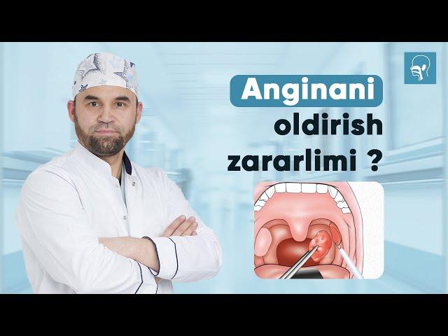 Anginani oldirish zararlimi? | Dr Asqar Ashurov