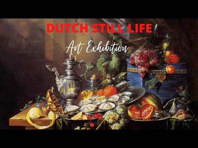 Dutch Still Life Paintings with TITLES  Art Exhibition