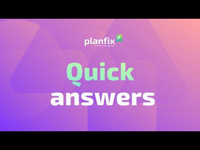 Setting up Quick Replies in Planfix