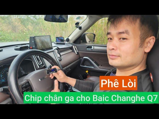 Chip chân ga cho Baic Changhe Q7, cảm nhận ban đầu là phê lòi 