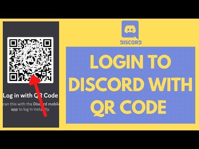 Discord QR Login: How to Login Discord With QR Code (Quick & Easy!)