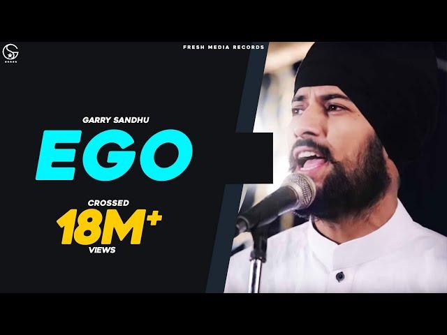 Ego | Garry Sandhu | #PunjabiSong | 2014