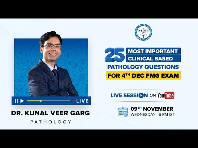 25 Most Important Pathology Questions | Dr. Kunal Veer Garg | MIST FMGE