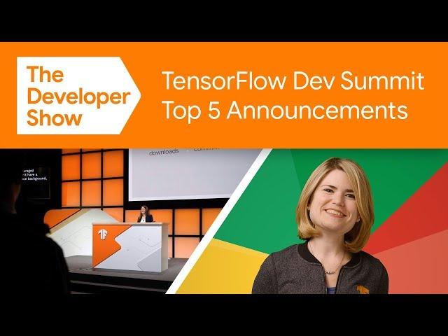 Top 5 from the TensorFlow Dev Summit 2020