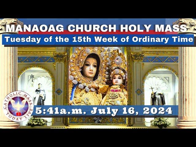 CATHOLIC MASS  OUR LADY OF MANAOAG CHURCH LIVE MASS TODAY Jul 16, 2024  5:41a.m. Holy Rosary