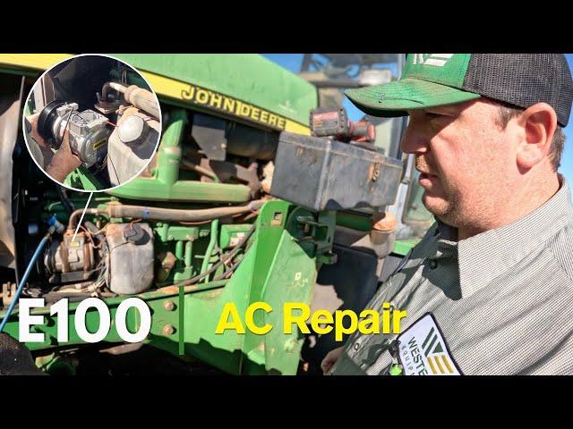 E100 | John Deere 7810 Tractor AC Repair - Compressor, Dryer, Expansion Valve, Blower