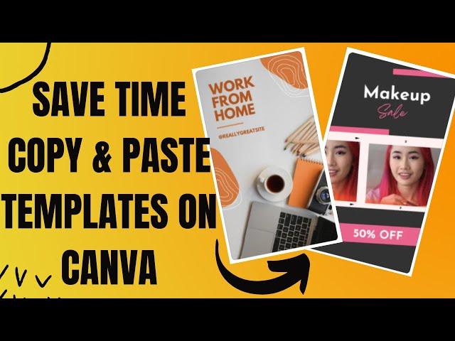 How to copy and paste templates on Canva - Time saving tutorial