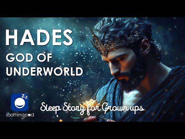 Bedtime Sleep Stories |  Hades God of The Underworld | Sleep Story for Grown Ups | Greek Mythology