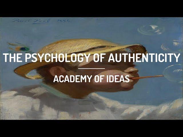 The Psychology of Authenticity