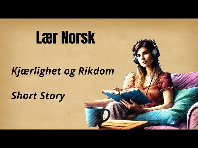 Lær Norsk Gjennom Historier | Enkel Norsk Fortelling | Forbedre Dine Norskferdigheter