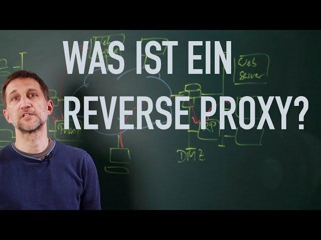 Was ist ein Reverse Proxy?