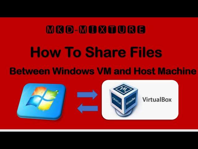 How To Share Files Between Windows VM and Host Machine! Must Watch !!
