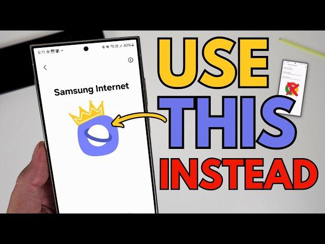 DON'T USE CHROME! Complete Guide to Samsung Internet!