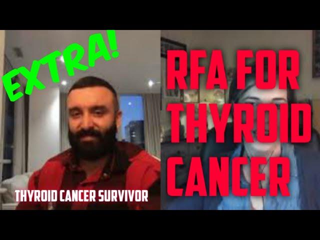 EXTRA: RFA for thyroid CANCER