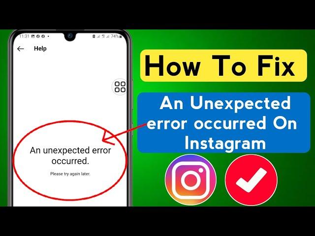 Fix" Instagram An Unexpected error occurred Problem || How To Fix Instagram An Unexpected Error