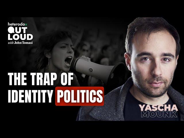 The Trap of Identity Politics in Higher Education with Yascha Mounk - S1 Ep. 1