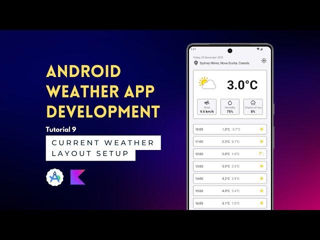 Android App Development | Weather App | Tutorial 9 | Current Weather Layout Setup | Android Studio