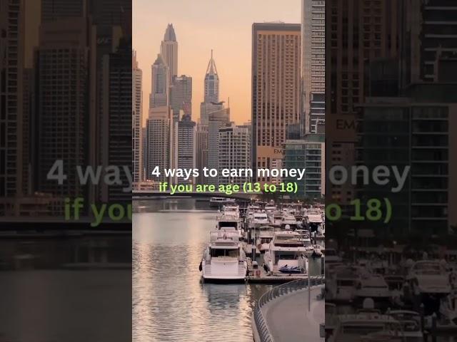 4 Ways to Earn Money  if you are age (13 to 18) #motivation #money #success