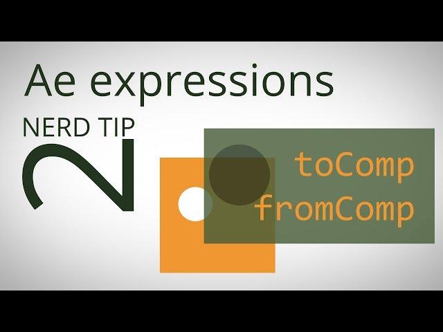 After Effects Expressions Nerd Tip 2: toComp and fromComp (1 minute tutorial)