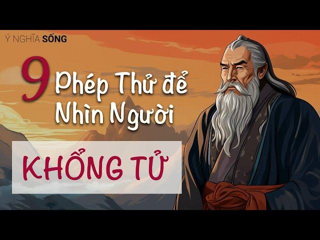 9 Phép Thử để Nhìn Người của Khổng Tử