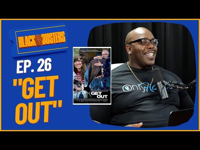 "Get Out" Movie Review | The BlackBusters Podcast Ep.26 @biggjah