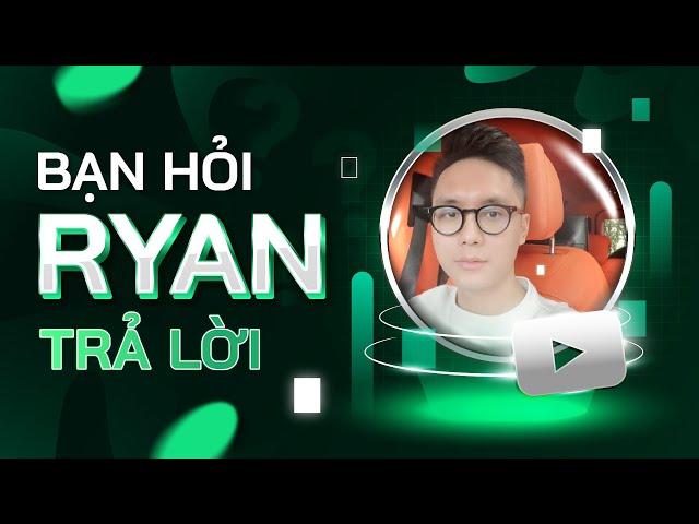 [FULL Livestream 28/09] Ryan Và Những Người Bạn | Ryan Nguyễn