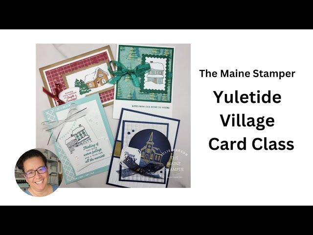 Yuletide Village Card Class