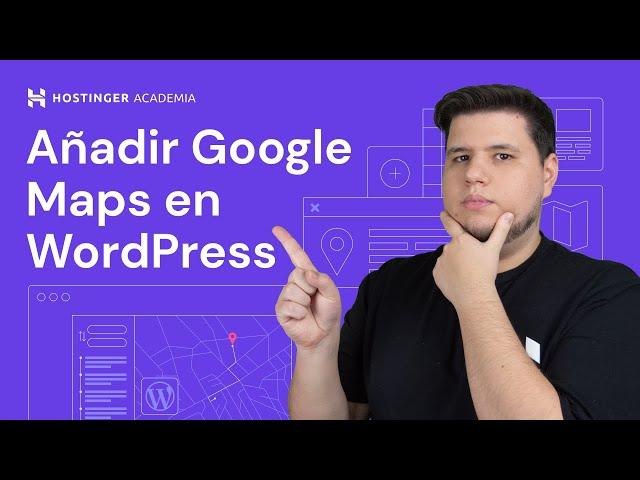 Cómo Insertar Google Maps en WordPress | Fácilmente sin Plugins