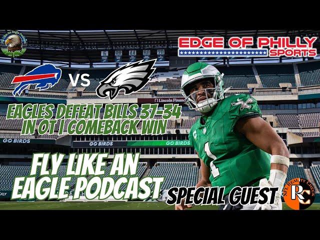 Eagles Defeat Bills 37-34 in OT | NFL Reality Check Joins the Show | Fly Like an Eagle Podcast Ep. 5