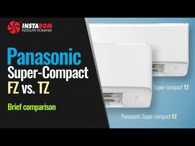 Panasonic Super-compact FZ vs TZ  inverter air conditioners | Brief comparison