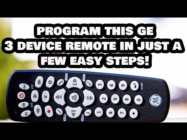 How to Program this 3 Device GE Universal Remote Control in Just ...