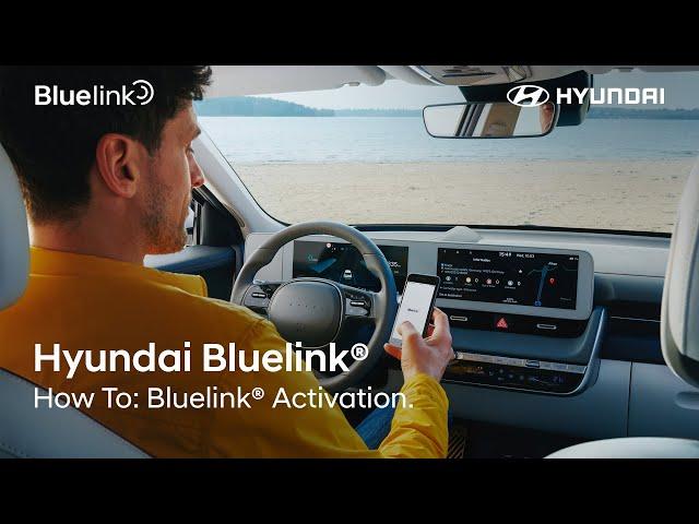 Hyundai Bluelink® - How To: Bluelink Activation