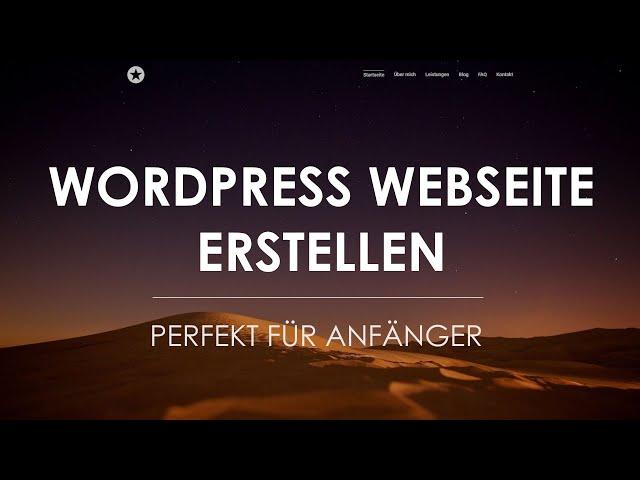 WordPress Tutorial 2024 | WordPress Website erstellen  [deutsch/german]