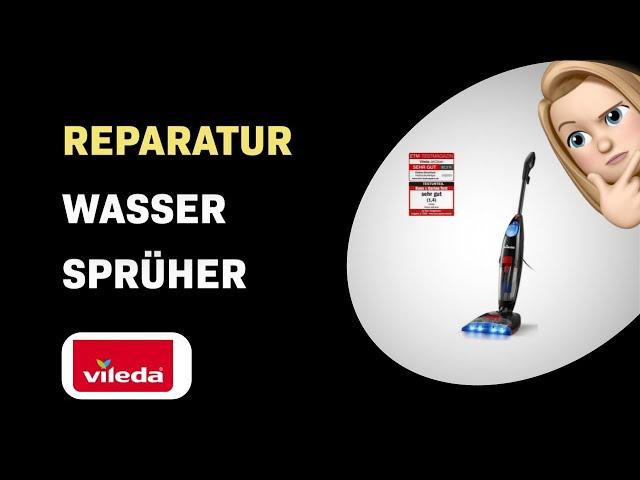 Wie man den Wassersprüher an Ihrem Vileda JetClean Staubsauger repariert