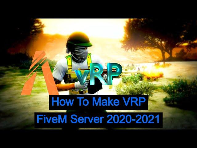 How to Make a vRP FiveM Server 2020/2021 #vrpfivem