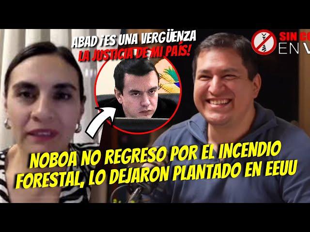 DEJARON A NOBOA PLANTADO EN EE.UU. POR ESO REGRESO MOLESTO / ABAD ¡LA JUSTICIA ES UNA VERGÜENZA!