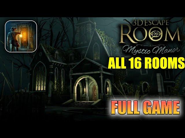 3D Escape Room Mystic Manor Full Game 100% Walkthrough (All 16 Rooms)